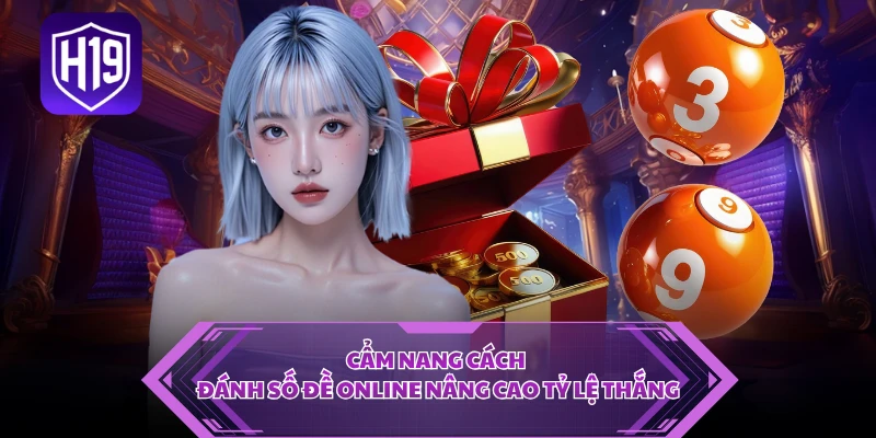 Cẩm nang cách đánh số đề online nâng cao tỷ lệ thắng